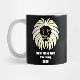 Don't Mess With The King Lion Mug